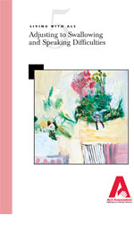 Adjusting to swallowing and speaking difficulties